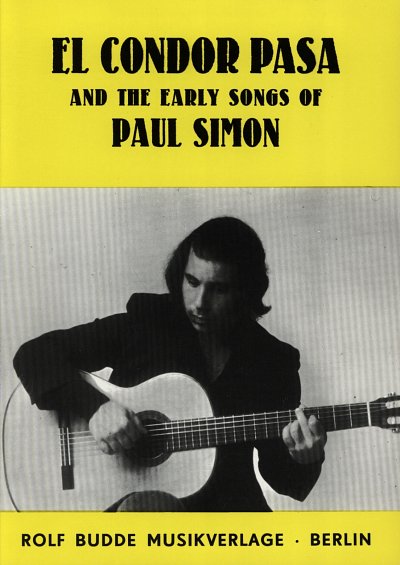 P. Simon: El Condor Pasa + The Early Songs Of