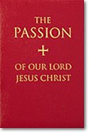 Passion of Our Lord Jesus Christ, The (Part.)