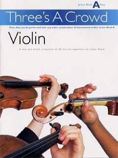J. Power: Three's A Crowd Violin Junior Book A Easy (Bu)