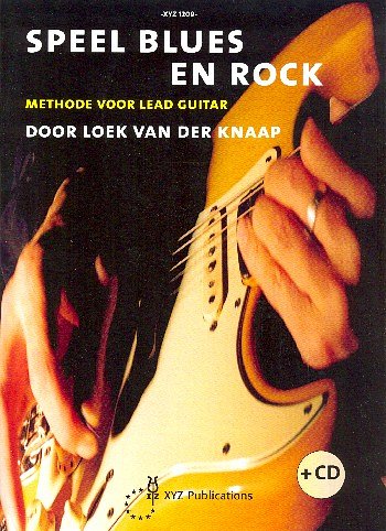 L. van der Knaap: Speel Blues en Rock 1, E-Git (+CD)