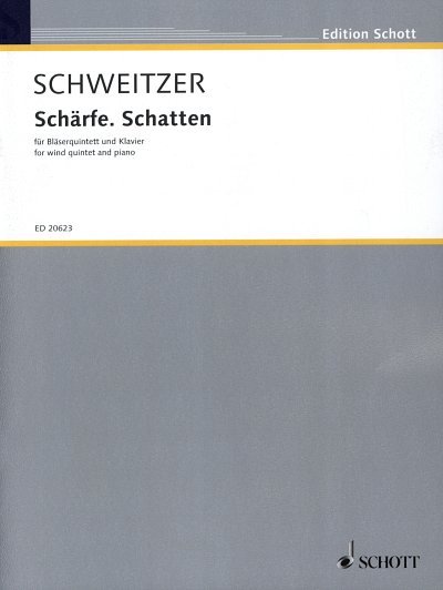 B. Schweitzer: Schärfe. Schatten