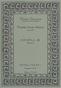 Hueber (Huber) Wendelin: Sonaten Nr. 1-7, Band 1