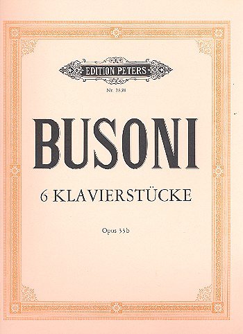 F. Busoni: Klavierstuecke Op 33b