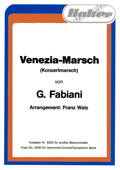 G. Fabiani: Venezia-Marsch, Blaso (Dir+St)