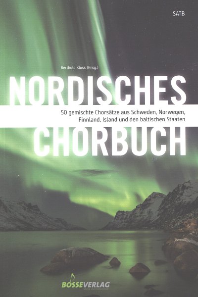 B. Kloss: Nordisches Chorbuch, GCh4 (Chb)