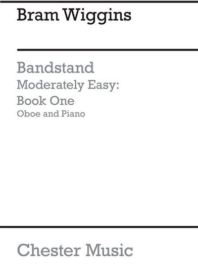B. Wiggins: Bandstand Moderately Easy Book 1 (Oboe) (Ob)
