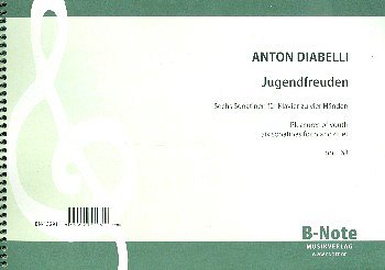 A. Diabelli m fl.: Jugendfreuden – Sechs Sonatinen für Klavier zu vier Händen op.163