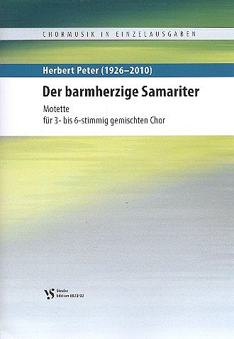 PETER HERBERT: Der barmherzige Samariter
