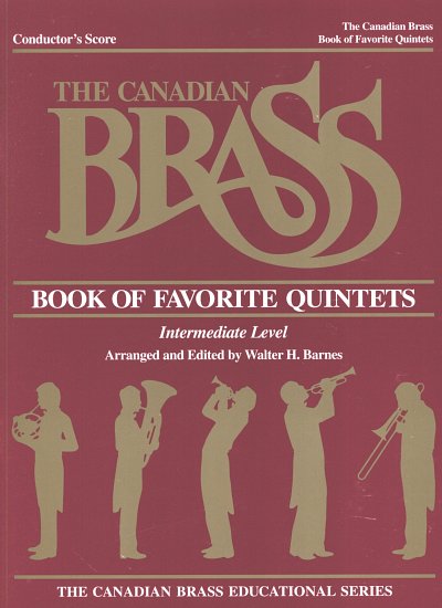 The Canadian Brass Book of Favorite Quintets, 5Blech (Part.)