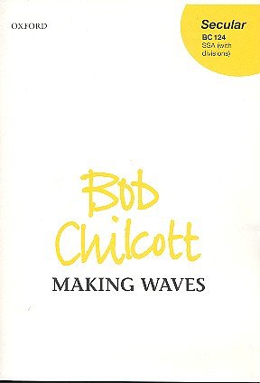 B. Chilcott: Making Waves