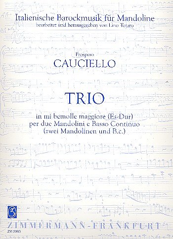 Cauciello Prospero: Trio per due Mandolini e Basso Continuo in mi bemolle maggiore (Es-Dur)
