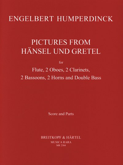 E. Humperdinck: Bilder aus Hänsel und Gretel, 8BlKb (Pa+St)