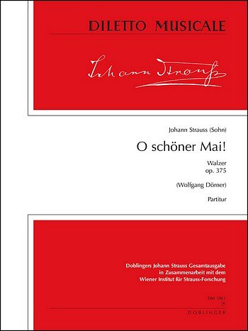 J. Strauss (Sohn): O Schoener Mai Op 375 Diletto Musicale