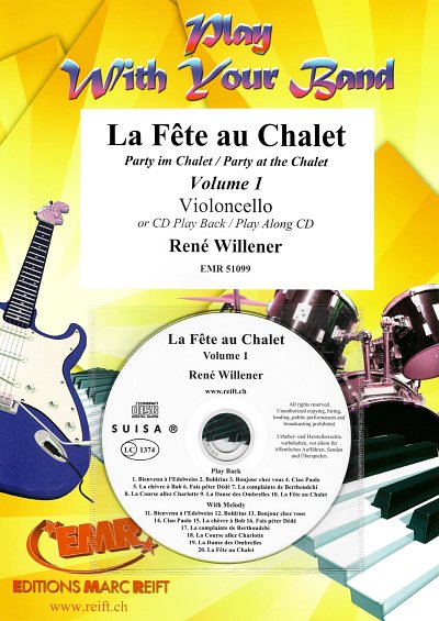 R. Willener: La Fête au Chalet Volume 1, Vc (+CD)
