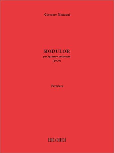 G. Manzoni: Modulor, 4Orch (Part.)