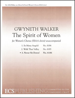 G. Walker: The Spirit of Women: No. 3. Never Sit Down!