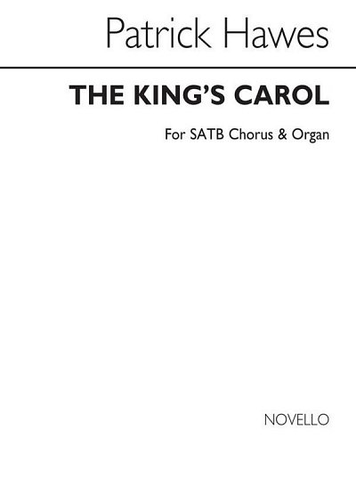 P. Hawes: The King's Carol, GchOrg (Chpa)