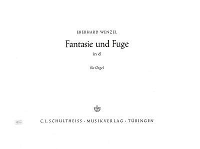 Wenzel Eberhard: Fantasie + Fuge In D-Moll