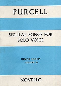 H. Purcell: Purcell Society Volume 25 - Secular Songs