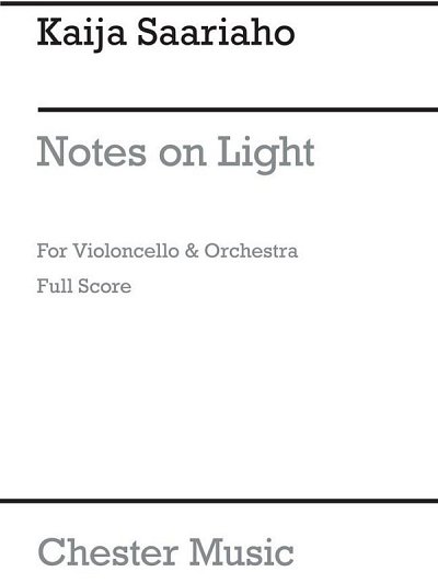 K. Saariaho: Notes on Light, VcOrch (Part.)