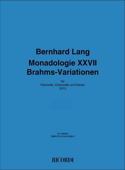 B. Lang: Monadologie XXVII 'Brahms_Variationen' (Stsatz)