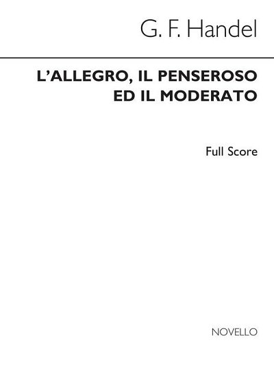 G.F. Händel: L'Allegro, Il Penseroso Ed Il Moderato (Part.)