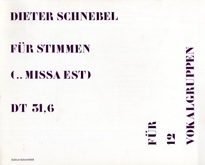 D. Schnebel: Fuer Stimmen (... missa est), Gch12 (Part.)