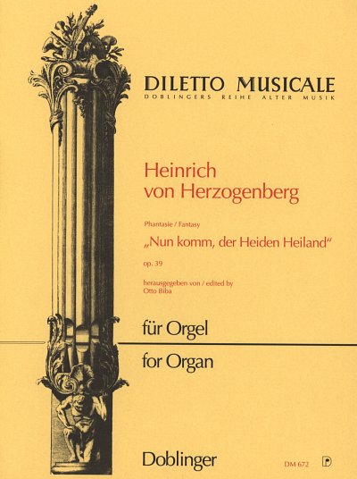 H. von Herzogenberg i inni: Nun komm, der Heiden Heiland op. 39