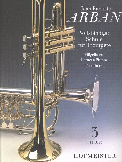 J.-B. Arban: Vollstaendige Schule fuer Trompete 3, Trp/FlhKo