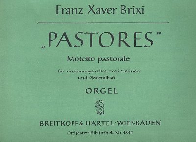 F.X. Brixi: Pastores loquebantur, GchInstr (Org)