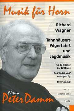 R. Wagner: Tannhaeusers Pilgerfahrt Und Jagdmusik Edition Pe