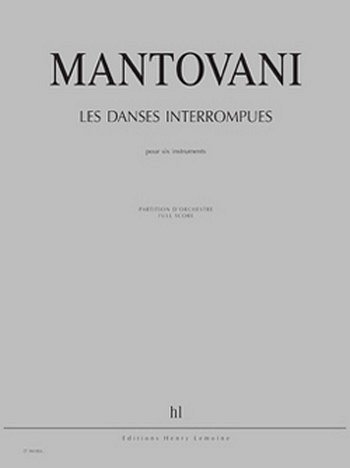 B. Mantovani: Les Danses interrompues, Kamens