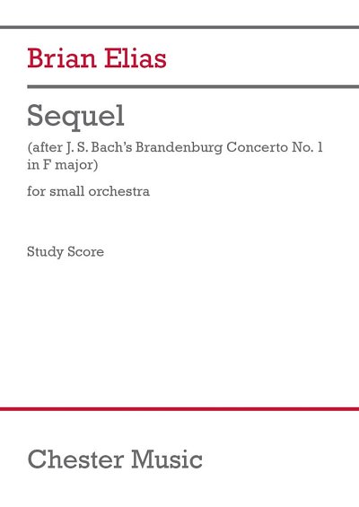 B. Elias: Sequel (to Brandenburg Concerto No. 1) (Stp)