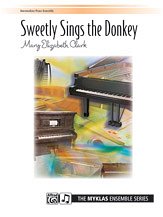 M.E. Mary Elizabeth Clark: Sweetly Sings the Donkey - Piano Quartet (2 Pianos, 8 Hands)