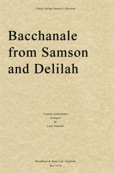 C. Saint-Saëns: Bacchanale from Samson and , 2VlVaVc (Part.)