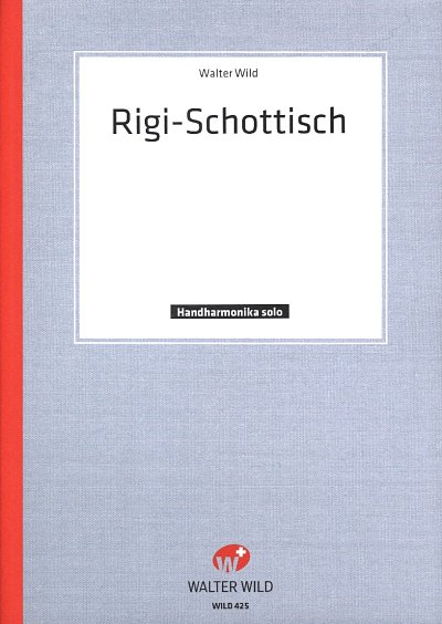 W. Wild y otros.: Rigi Schottisch