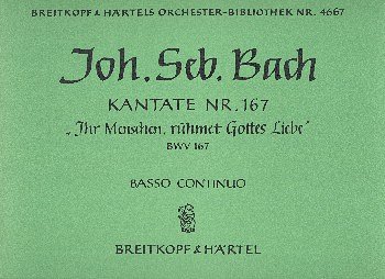 J.S. Bach: Kantate BWV 167 "Ihr Menschen, rühmet Gottes Liebe"