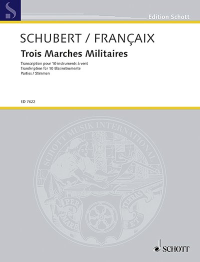 F. Schubert: Trois Marches Militaires , 10Bl (Stsatz)