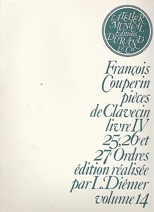 F. Couperin: Pieces De Clavecin Pour Piano Livre Iv V , Klav