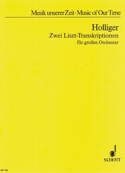 H. Holliger: Zwei Liszt-Transkriptionen , Sinfo (Stp)