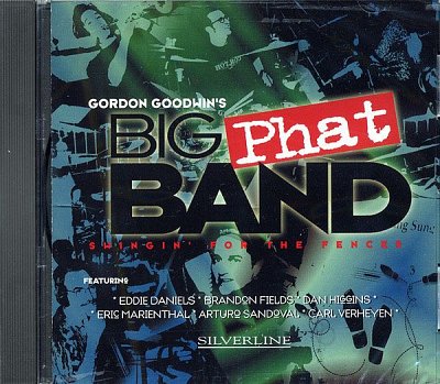 G. Goodwin: Gordon Goodwin's Big Phat Band, Bigb (CD)