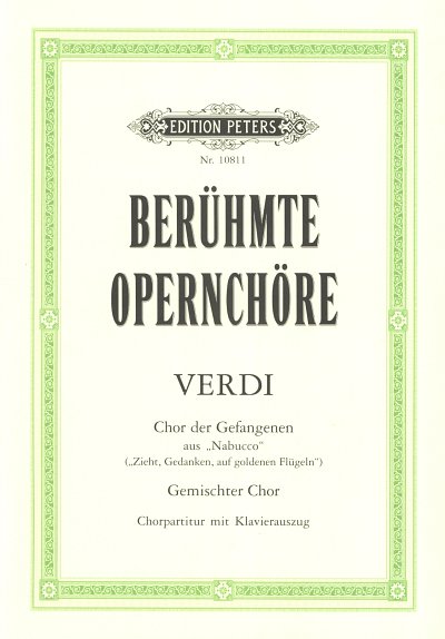G. Verdi: Zieht Gedanken Auf Goldenen Fluegeln Beruehmte Ope