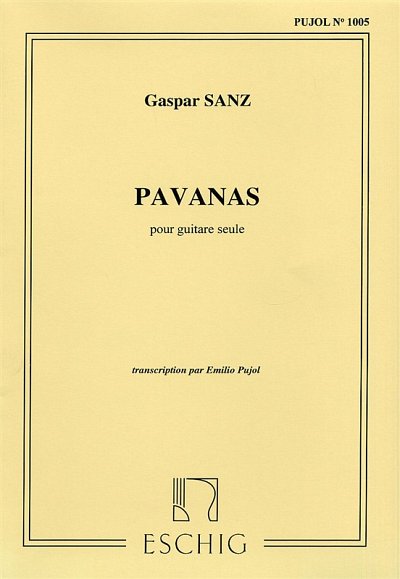 G. Sanz: Pavanas (Pujol 1005) Guitare (Part.)