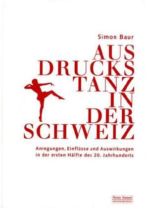 S. Baur: Ausdruckstanz in der Schweiz