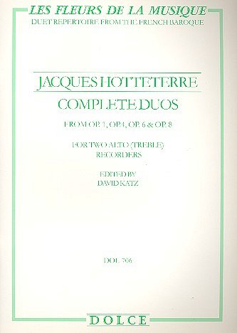 J.-M. Hottetterre: Complete Duos Aus Op 1 4 6 + 8 Les Fleurs