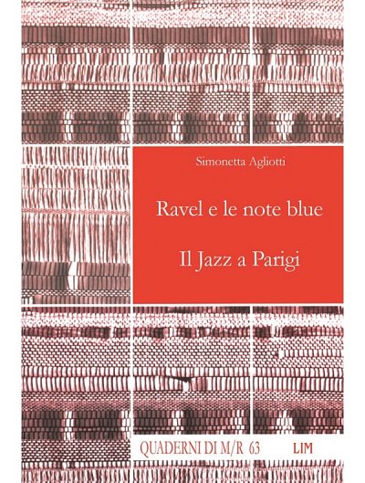 S. Agliotti: Ravel e le note blue. Il Jazz e Parigi (Bu)