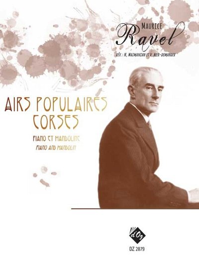 M. Ravel: Airs Populaires Corses