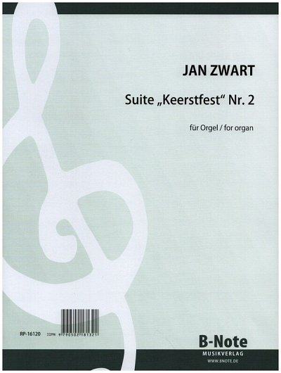 J. Zwart: Christfest-Suite Nr. 2 für Orgel, Org
