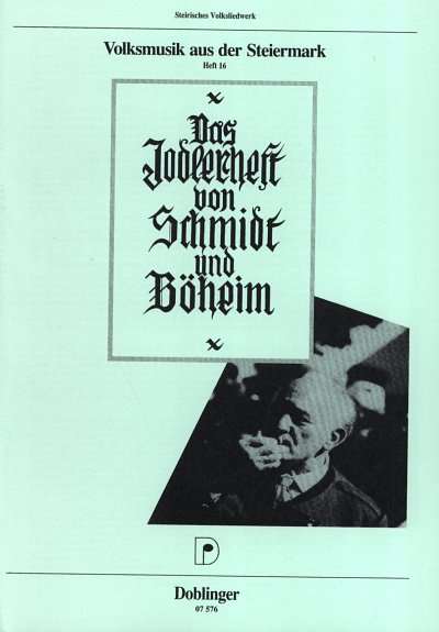 Schmidt Boeheim: Jodelheft Volksmusik Aus Der Steiermark 16