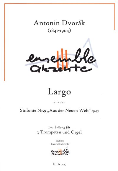 A. Dvo?ak: Largo (Sinfonie 9 E-Moll Op 95 Aus Der Neuen Welt